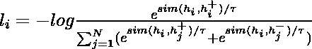 l_i  = -log \frac{e^{sim(h_i, h_i^{+})/\tau} }{\sum_{j=1}^{N} (e^{sim(h_i, h_j^{+})/\tau} + e^{sim(h_i, h_j^{-})/\tau})}